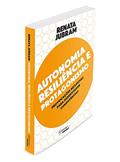Ler Autonomia, Resiliência e Protagonismo: Provocações Reflexivas Para Desenvolver Competências, do autor Renata Jubram