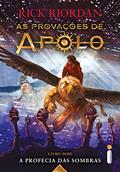 Ler A profecia das sombras (As provações de Apolo Livro 2), do autor Rick Riordan