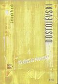 Ler Dostoiévski. Os Anos de Provação. 1850 a 1859, do autor Joseph Frank Ler Dostoiévski. Os Anos de Provação. 1850 a 1859, do autor Joseph Frank