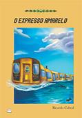 Ler Provações: o expresso amarelo, do autor Ricardo Cabral