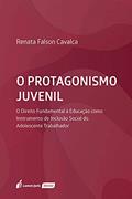 Ler Protagonismo Juvenil, O - 2021, do autor Renata Falson Cavalca Ler Protagonismo Juvenil, O - 2021, do autor Renata Falson Cavalca