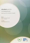 Ler Alcohol and its consequences: Dealing With Multiple Concepts, do autor Arthur Guerra de Andrade; James C. Anthony