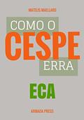 Ler Como o Cespe erra: ECA (Teste-A-Prova Livro 35), do autor Mateus Maellard