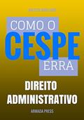 Ler Como o Cespe erra: Direito Administrativo (Teste-A-Prova Livro 6), do autor Mateus Maellard Ler Como o Cespe erra: Direito Administrativo (Teste-A-Prova Livro 6), do autor Mateus Maellard