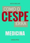 Ler Como Cespe erra: Medicina (Teste-A-Prova Livro 20), do autor Mateus Maellard