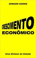 Ler Crescimento Econômico: Uma síntese do debate (Macroeconomia), do autor Z. G.