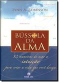 Ler Bússola da Alma, do autor Lynn A. Robinson Ler Bússola da Alma, do autor Lynn A. Robinson