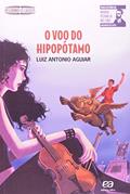 Ler O voo do hipopótamo, do autor Luiz Antonio Aguiar