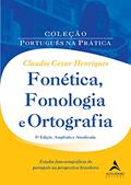 Ler Fonética, Fonologia e Ortografia, do autor Claudio Cezar Henriques