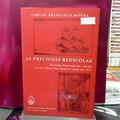 Ler As Preciosas Redicolas : Entremez Representado A Bordo Da Nau Santa Ana-Carmo-S. Jorge Em 1771., do autor Carlos Francisco Moura Ler As Preciosas Redicolas : Entremez Representado A Bordo Da Nau Santa Ana-Carmo-S. Jorge Em 1771., do autor Carlos Francisco Moura