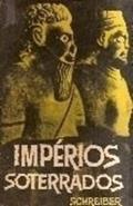 Ler Imperios Soterrados, do autor Hermann Schreiber e Georg Schreiber
