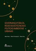 Ler Governança pública, redes sociotécnicas e políticas ambientais urbanas, do autor Altair Rosa; Mario Procopiuck; Klaus Frey Ler Governança pública, redes sociotécnicas e políticas ambientais urbanas, do autor Altair Rosa; Mario Procopiuck; Klaus Frey