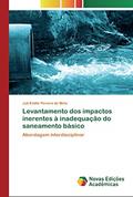Ler Levantamento dos impactos inerentes à inadequação do saneamento básico: Abordagem interdisciplinar, do autor Juli Emille Pereira de Melo Ler Levantamento dos impactos inerentes à inadequação do saneamento básico: Abordagem interdisciplinar, do autor Juli Emille Pereira de Melo