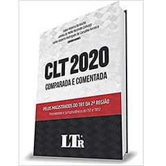 CLT 2020 Comparada e Comentada Pelos Magistrados do Trt da 2ª Região, do autor Lorena De Mello Rezende Colnago