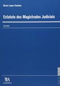 Ler Estatuto dos Magistrados Judiciais: Anotado, do autor Álvaro Lopes-Cardoso