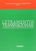 Ler Letramentos Transnacionais: Mobilizando Conhecimento Entre Brasil - Canada, do autor Roseanne Rocha Tavares