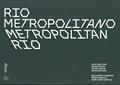 Ler Rio Metropolitano (Metropolitan Rio), do autor Costa Caue Capille; Guilherme Lassance; Pedro Varella