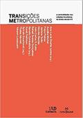 Ler Transições metropolitanas, do autor Ana Lucia Duarte Lanna, Sylvain Souchaud, Renato Cymbalista Ler Transições metropolitanas, do autor Ana Lucia Duarte Lanna, Sylvain Souchaud, Renato Cymbalista