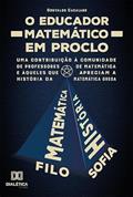Ler O educador matemático em Proclo: uma contribuição à comunidade de professores de matemática e àqueles que apreciam a história da matemática grega, do autor Oduvaldo Cacalano.