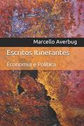 Ler Escritos Itinerantes: Economia e Política, do autor Marcello Averbug Ler Escritos Itinerantes: Economia e Política, do autor Marcello Averbug