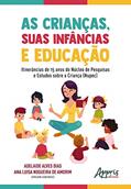 Ler As crianças, suas infâncias e educação: itinerâncias de 15 anos do núcleo de pesquisas e estudos sobre a criança (nupec), do autor Adelaide Alves Dias