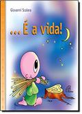 Ler É a vida!, do autor Giovanni Scalera Ler É a vida!, do autor Giovanni Scalera