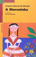 Ler A moreninha, do autor Renata Pallottini; Joaquim Manuel de Macedo