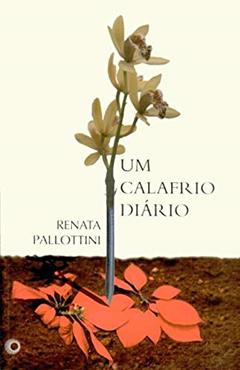 Um calafrio diário, do autor Renata Pallottini