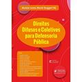 Ler Direitos Difusos E Coletivos Para Defensoria Pública - 2ª Edição (2021), do autor Vários Autores Ler Direitos Difusos E Coletivos Para Defensoria Pública - 2ª Edição (2021), do autor Vários Autores