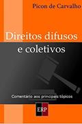 Ler Direitos Difusos e Coletivos, do autor Rodrigo Picon Ler Direitos Difusos e Coletivos, do autor Rodrigo Picon