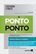 Ler Defensoria pública ponto a ponto - 1ª edição de 2017: Direitos difusos e coletivos, do autor Bruna Simões França; José Moacyr Doretto Nascimento Ler Defensoria pública ponto a ponto - 1ª edição de 2017: Direitos difusos e coletivos, do autor Bruna Simões França; José Moacyr Doretto Nascimento