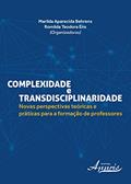Ler Complexidade e transdisciplinaridade, do autor Marilda Aparecida Behrens Ler Complexidade e transdisciplinaridade, do autor Marilda Aparecida Behrens
