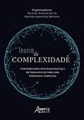 Ler Teoria da complexidade: contribuições epistemológicas e metodológicas para uma pedagogia complexa, do autor Ricardo Antunes de Sá