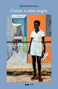 Ler Cartas a uma negra, do autor Françoise Ega Ler Cartas a uma negra, do autor Françoise Ega