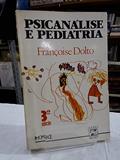 Ler Psicanalise e Pediatria, do autor Francoise Dolto