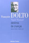 Ler Destinos de criança: Adoção, famílias, trabalho social, do autor Françoise Dolto