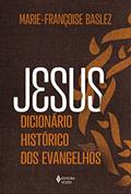 Ler Jesus - Dicionário histórico dos Evangelhos, do autor Marie-Françoise Baslez