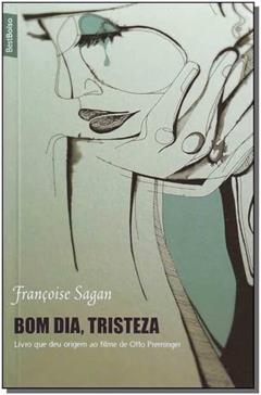 Bom Dia, Tristeza, do autor Francoise Sagan