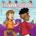 Ler Um Sonho Fantástico, do autor Cecilia Rocha; Eloína Lopes Ler Um Sonho Fantástico, do autor Cecilia Rocha; Eloína Lopes