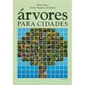 Ler Árvores Para Cidades, do autor Eloina Matos; Luciano Paganucci de Querioz