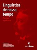 Ler Linguística de Nosso Tempo: Teorias e Práticas, do autor Amanda Eloina Scherer; Caciane Souza de Medeiros; Simone de Mello de Oliveira Ler Linguística de Nosso Tempo: Teorias e Práticas, do autor Amanda Eloina Scherer; Caciane Souza de Medeiros; Simone de Mello de Oliveira