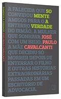Ler Somente a verdade, do autor José Paulo Cavalcanti Filho Ler Somente a verdade, do autor José Paulo Cavalcanti Filho