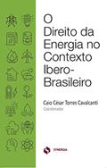 Ler O DIREITO DA ENERGIA NO CONTEXTO IBERO-BRASILEIRO, do autor CAIO CÉSAR TORRES CAVALCANTI Ler O DIREITO DA ENERGIA NO CONTEXTO IBERO-BRASILEIRO, do autor CAIO CÉSAR TORRES CAVALCANTI