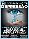 Ler Guia 301 dicas para não ter depressão: Manual de sobrevivência - Tudo o que você precisa saber para dar adeus à tristeza, do autor On Line Editora