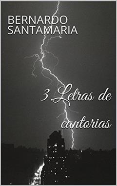 3.Letras de cantorias (Coleção diversidade - umas e outras), do autor bernardo santamaria