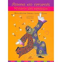 Amores em carnavais: mistério dos papangus, do autor Lenice Gomes; Hugo Monteiro Ferreira