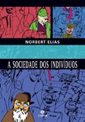 Ler A sociedade dos indivíduos, do autor Norbert Elias