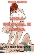 Ler VIDA SEXUAL E YOGA: Sexo como experiência atual, do autor MONA RAMOS