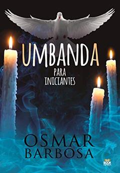 Umbanda para iniciantes, do autor Osmar Barbosa