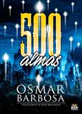 Ler 500 almas, do autor Osmar Barbosa